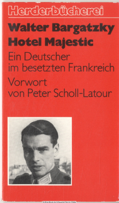Hotel Majestic : e. Deutscher im besetzten Frankreich