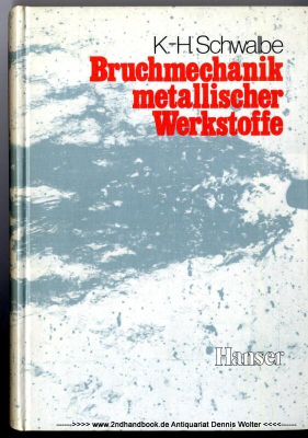 Bruchmechanik metallischer Werkstoffe
