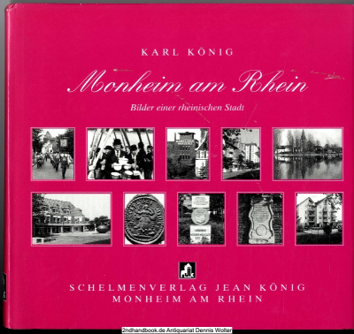 Monheim am Rhein : Bilder einer rheinischen Stadt