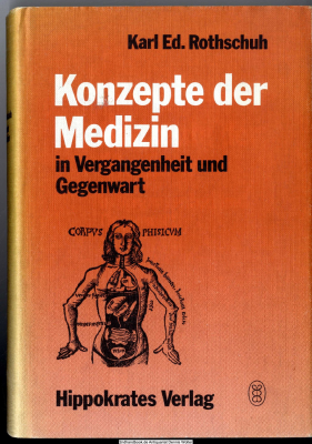 Konzepte der Medizin in Vergangenheit und Gegenwart