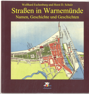 Straßen in Warnemünde : Namen, Geschichte und Geschichten