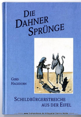Die Dahner Sprünge : Schildbürgerstreiche aus der Eifel