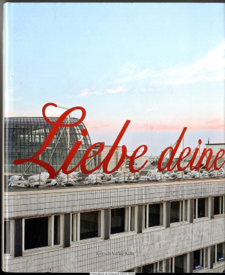 Liebe deine Stadt : öffentliche Angelegenheiten Köln