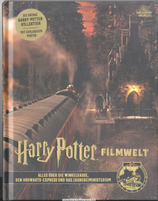 Harry Potter Filmwelt Band 2., Alles über die Winkelgasse, den Hogwarts-Express und das Zaubereiministerium