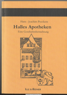Halles Apotheken : eine Geschichtsbetrachtung