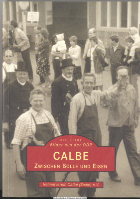 Calbe - zwischen Bolle und Eisen
