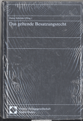 Das geltende Besatzungsrecht