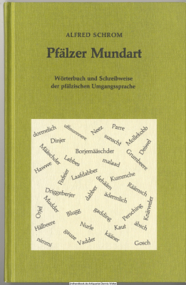 Pfälzer Mundart: Wörterbuch und Schreibweise der pfälzischen Umgangssprache