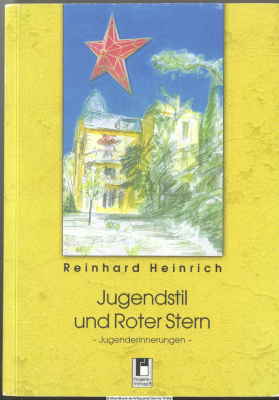 Jugendstil und Roter Stern : Jugenderinnerungen