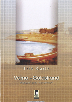 Varna - Goldstrand : Tagebuch einer Republikflucht