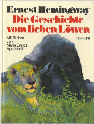 Die Geschichte vom lieben Löwen