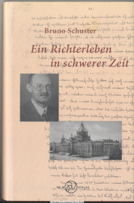 Ein Richterleben in schwerer Zeit