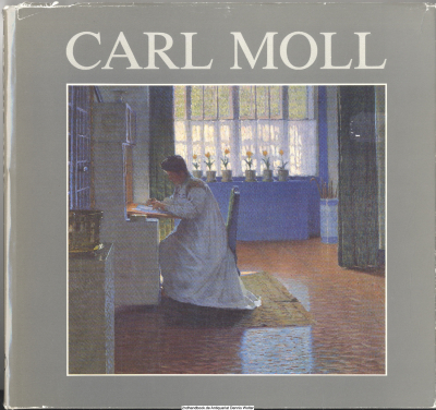Carl Moll : seine Freunde, sein Leben, sein Werk 
