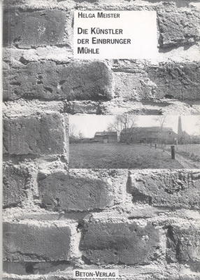 Die Künstler der Einbrunger Mühle