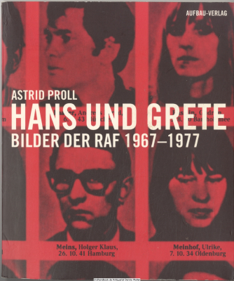 Hans und Grete : Bilder der RAF 1967 - 1977