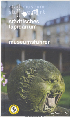 Städtisches Lapidarium : Museumsführer