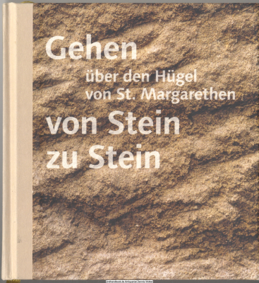 Gehen über den Hügel von St. Margarethen von Stein zu Stein
