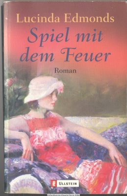 Spiel mit dem Feuer : Roman