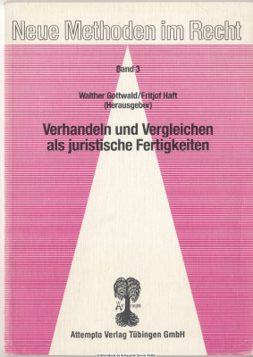 Verhandeln und Vergleichen als juristische Fertigkeiten