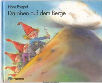Da oben auf dem Berge : ein Zwergengedicht