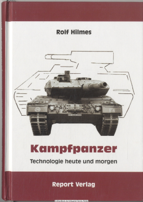 Kampfpanzer : Technologie heute und morgen