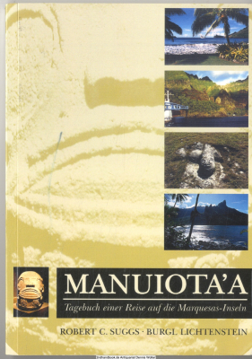 Manuiota&rsquo;a : Tagebuch einer Reise auf die Marquesas-Inseln