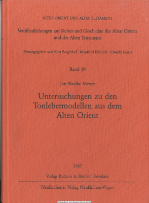 Untersuchungen zu den Tonlebermodellen aus dem Alten Orient