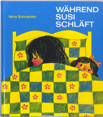 Während Susi schläft : e. Gutenachtgeschichte