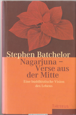 Verse aus der Mitte : eine buddhistische Vision des Lebens