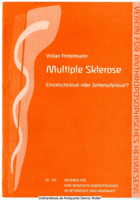 Multiple Sklerose : Einzelschicksal oder Zeitenschicksal?