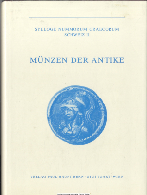 Sylloge nummorum Graecorum Schweiz. 2., Münzen der Antike : Katalog der Sammlung Jean-Pierre Righetti im Bernischen Historischen Museum