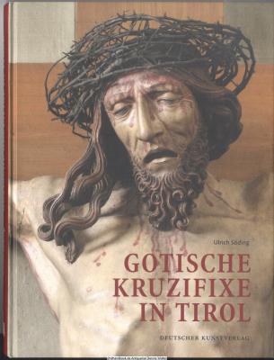 Gotische Kruzifixe in Tirol