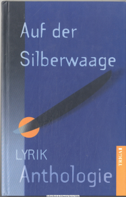 Auf der Silberwaage : Lyrik-Anthologie
