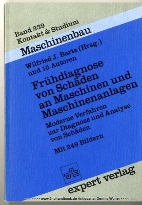 Frühdiagnose von Schäden an Maschinen und Maschinenanlagen : moderne Verfahren zur Diagnose u. Analyse von Schäden