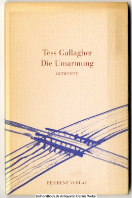 Die Umarmung : Gedichte