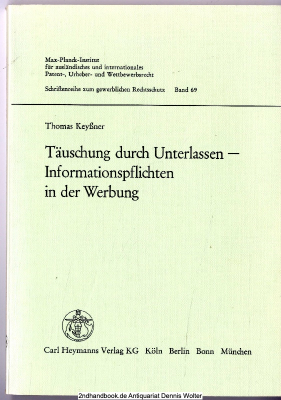 Täuschung durch Unterlassen - Informationspflichten in der Werbung : rechtsvergleichende Unters. zum dt., schwed. u. dän. Recht