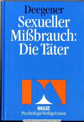 Sexueller Missbrauch: die Täter