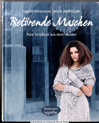 Betörende Maschen : pure Stricklust aus dem Norden