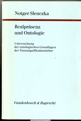 Realpräsenz und Ontologie : Untersuchung der ontologischen Grundlagen der Transsignifikationslehre