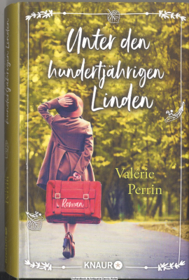 Unter den hundertjährigen Linden : Roman