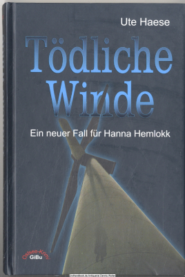 Tödliche Winde : [ein neuer Fall für Hanna Hemlokk]
