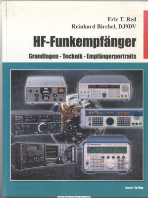HF-Funkempfänger : Grundlagen, Technik, Empfängerportraits