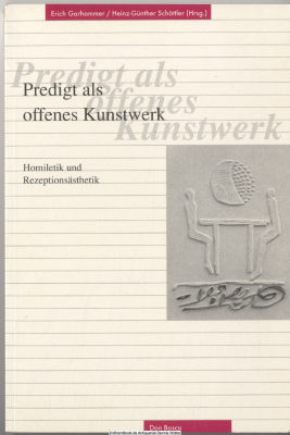 Predigt als offenes Kunstwerk : Homiletik und Rezeptionsästhetik