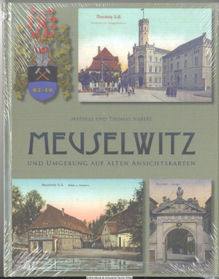 Meuselwitz und Umgebung auf alten Ansichtskarten 