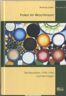 Polen im Wachtraum : die Revolution 1939-1956 und ihre Folgen