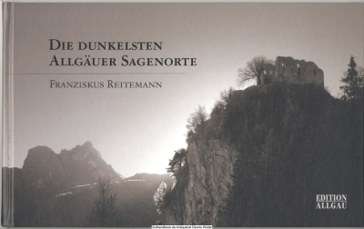Die dunkelsten Allgäuer Sagenorte