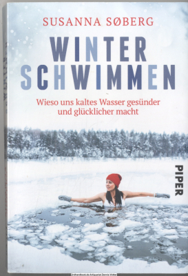 Winterschwimmen : wieso uns kaltes Wasser gesünder und glücklicher macht