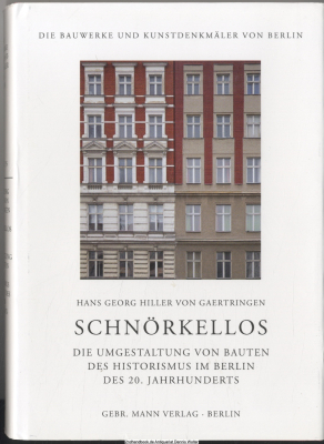 Schnörkellos : die Umgestaltung von Bauten des Historismus im Berlin des 20. Jahrhunderts