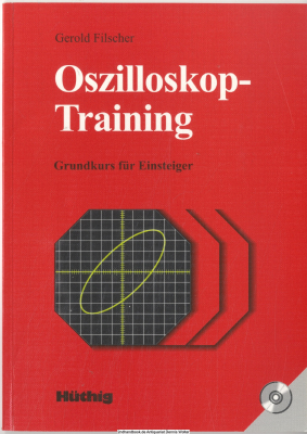 Oszilloskop-Training : Grundkurs für Einsteiger