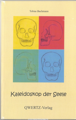 Kaleidoskop der Seele : 20 verstörende Geschichten